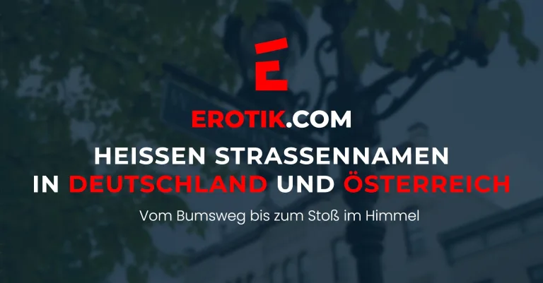 heisse strassennamen deutschland oesterreich erotikcom